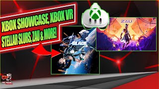 XBOX SHOWCASE Unleashed Loses Bet Stellar Slur Being Patched XBOX VR Headset amp ZAU Drama amp More [upl. by Cornia228]