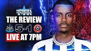 Newcastle United 5 Sheffield United 1  The Review [upl. by Aiselad]