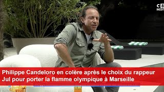 Philippe Candeloro en colère après le choix du rappeur Jul pour porter la flamme olympique [upl. by Augie374]