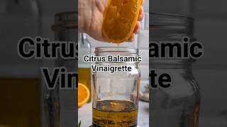 Citrus Balsamic Vinaigrette Salad Dressing Recipe shorts recipe [upl. by Golda]