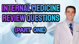 Internal Medicine Review Questions Part One  CRASH Medical Review Series [upl. by Nasah]