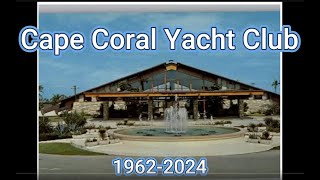 quotCape Coral Yacht Club A History of Resilience Through Hurricanes and Firequot [upl. by Auahsoj813]