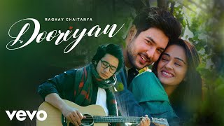 Dooriyan Music Video Raghav Chaitanya  Shivin Narang Apoorva Arora  Anurag Saikia  Kunaal V [upl. by Blinnie]