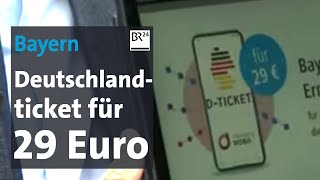 Bayern Deutschlandticket für 29 Euro  BR24 [upl. by Zsa141]