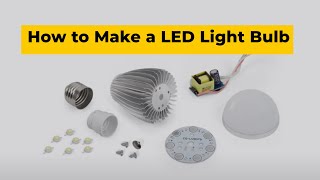 How to Make a LED Light Bulb [upl. by Rakso]