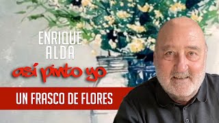 ASI PINTO YO UN FRASCO DE FLORES [upl. by Garbers]