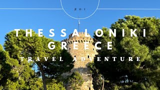 Thessaloniki Greece Travel Adventure [upl. by Ordisi835]