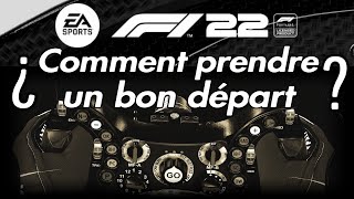 COMMENT PRENDRE UN BON DÉPART SUR F1 22  Tuto F1 22 [upl. by Groome]