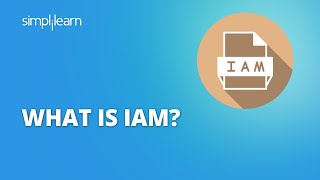 What Is IAM  Identity and Access Management for Beginners IAM  IAM for Beginners  Simplilearn [upl. by Hnao]