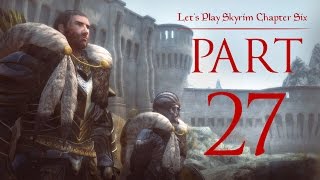 Lets Play Skyrim Chapter Six  27  WE had one job [upl. by Yadnus]