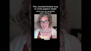 The counterintuitive way to write papers faster [upl. by Naicad]