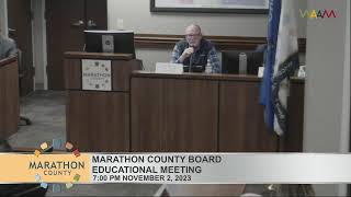 Marathon County Board Educational Meeting  11223 [upl. by Svoboda]