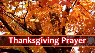 Short Thanksgiving Prayer  With Gratitude amp Thanks [upl. by Komsa]