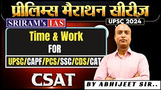 CSAT  Time amp Work  UPSC Prelims 2024  Complete CSAT playlist  SSC  CSAT Math  SRIRAMs IAS [upl. by Ahsenid228]