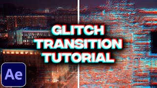 Glitch Transition Tutorial in After Effects  RGB Glitch Effect  No Plugins [upl. by Ttik]