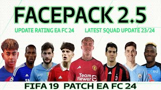 FIFA 19  FACEPACK 25  LATEST SQUAD AND RATING EA FC 24 [upl. by Hector]