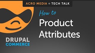 ▶️How To Set up a Product in Drupal Commerce Part 1 of 5  Attributes [upl. by Belle]