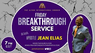 quotA Midnight Breakthroughquot  Friday Night Service  Apostle Jean Elias [upl. by Rolph758]