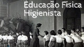 Educação Física Higienista [upl. by Sucramrej]