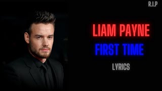 Liam Payne ft French Montana First Time Lyrics [upl. by Enilra731]