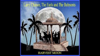 Harvest Moon  Larry Chance The Earls and The Belmonts [upl. by Rosenthal552]