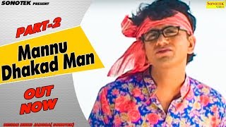 Mannu Dhakad Man Part 2  मन्नु धाकड़मैन  Uttar Kumar Kavita Joshi  Hindi Full Movies [upl. by Sawtelle989]