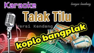 TALAK TILU  Karaoke KoploVersi Kendang Rampak [upl. by Hy]