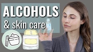 Alcohols in skin care products denatured amp fatty alcohols Dr Dray [upl. by Koosis]