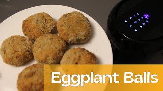 Eggplant Balls with Air Fryer [upl. by Sivrad757]