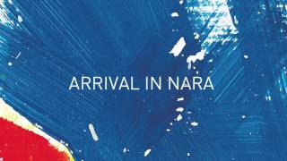 altJ  Arrival in Nara Official Audio [upl. by Fernandes587]