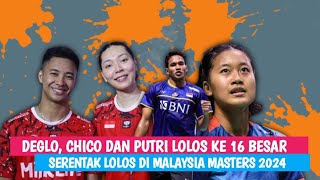 DejanGloria Putri dan Chico Lolos 16 Besar Malaysia Masters 2024 [upl. by Yemiaj873]