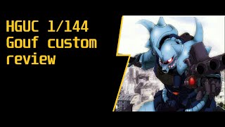 HG 1144 HGUC GOUF CUSTOM REVIEW [upl. by Elbys]