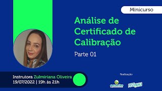 Análise de Certificado de Calibração Parte 01 [upl. by Revlys]