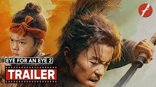 Eye for an Eye 2 2024 目中无人2  Movie Trailer  Far East Films [upl. by Bois]