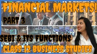 Financial Markets  Chapter 10  Class 12 Business Studies  Part 3 [upl. by Baruch]