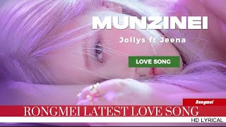 Munzinei nang  Rongmei letest love song  Jollys ft Jeena [upl. by Kipp]