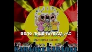 KARAOKE BELO LICE LJUBAM JAS SEKERNA MAKEDONSKI NARODNI [upl. by Roxine953]