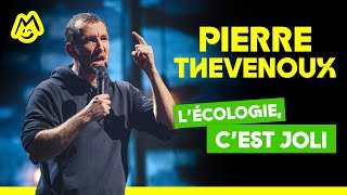 Pierre Thevenoux – Lécologie cest joli [upl. by Eleaffar290]