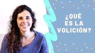 ¿Qué es la Volición  Ericka Tello Psicoterapeuta [upl. by Carlock]