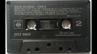 Fidele  Julio Iglesias  CrO2 Tape  Side 2 [upl. by Tobye430]