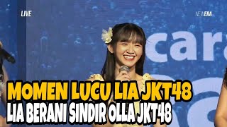 Ngakak momen lucu Lia JKT48 berani nyindir Olla JKT48 secara langsung [upl. by Seuqram477]