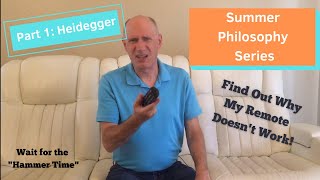 Summer Philosophy Series Part 1 Heidegger [upl. by Ylam]