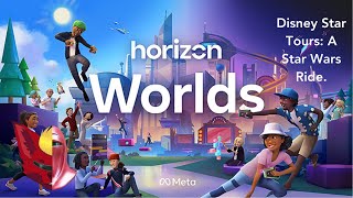 Meta Horizon Worlds Disney Star Tours A Star Wars RideOculusQuest 3 [upl. by Bradford]