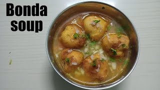 bonda soup recipe  I am Foodie [upl. by Web]