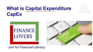 what is Capital Expenditure What is CapEx capex capitalexpenditure [upl. by Aticnemrac]