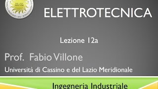 Elettrotecnica Lezione 12a [upl. by Crissie]