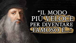 Le Citazioni di LEONARDO DA VINCI che ti apriranno la MENTE [upl. by Leumhs]