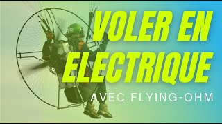 Voler en Électrique avec le Paramoteur FlyingOhm [upl. by Noemi]