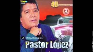 TRAICIONERA PASTOR LOPEZ FULL AUDIO [upl. by Broderick727]