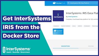 Get InterSystems IRIS from the Docker Store [upl. by Jo-Ann108]